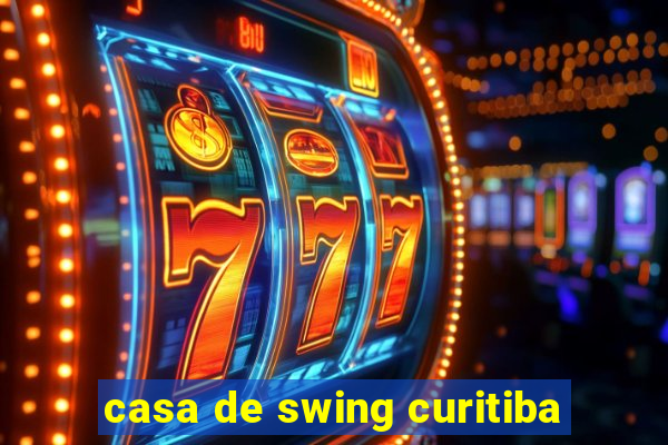 casa de swing curitiba